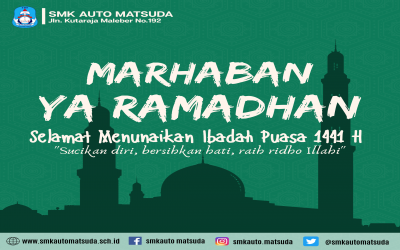 Marhaban Yaa Ramadhan | SMK Auto Matsuda